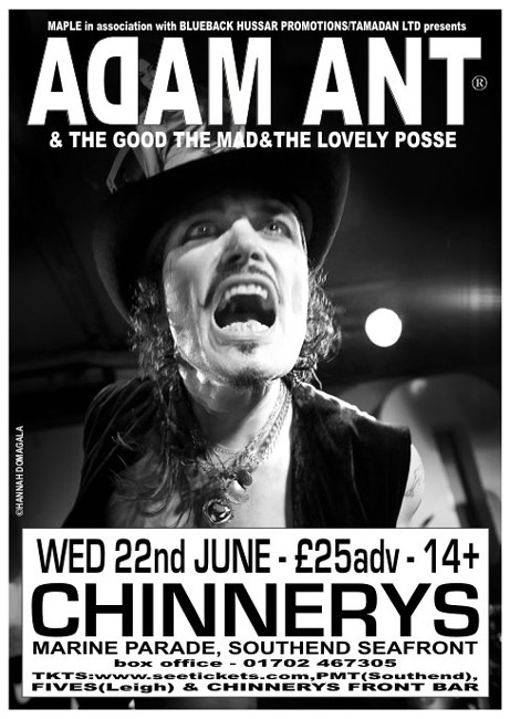 Adam Ant & The Good The Mad & The Lovely Posse + Krakatoa + Dressing For Pleasure - Seaside Tour - Live at Chinnerys, Southend-on-Sea, 22.06.11 - Chinnerys Poster