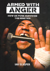 'Armed With Anger - How UK Punk Survived The Nineties' by Ian Glasper