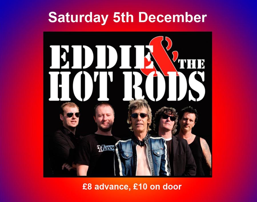 Eddie & The Hot Rods + Headline Maniac - Live at Club Riga at O'Neill's, Southend-on-Sea, Essex, Saturday December 5th, 2015 - Advert