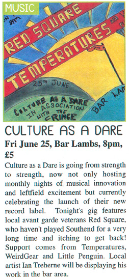Southend Fringe Festival, Culture As A Dare (Featuring Little Penguin, Weird Gear, Temperatures, Red Square and art from Ian Treherne) - Live at Bar Lambs, Westcliff June 25th, 2010