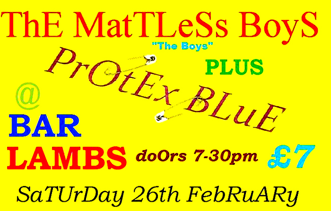 The Mattless Boys + Protex Blue - Live at Bar Lambs, Westcliff - 26.02.11 - Poster