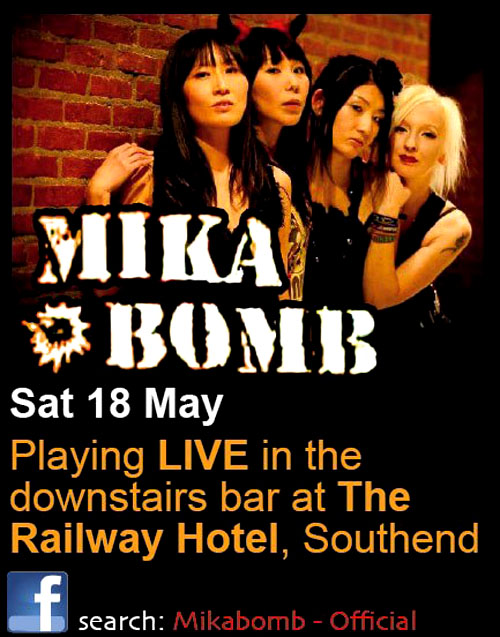 Mika Bomb - Live at The Railway Hotel, Southend-on-Sea, Essex, Saturday May 18th, 2013 - Flyer