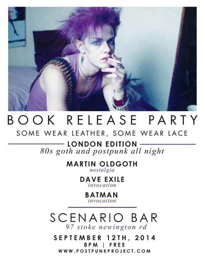 'Some Wear Leather Some Wear Lace' - The Worldwide Compendium of Postpunk and Goth in the 1980s by Andi Harriman and Marloes Bontje - London Book Release Party