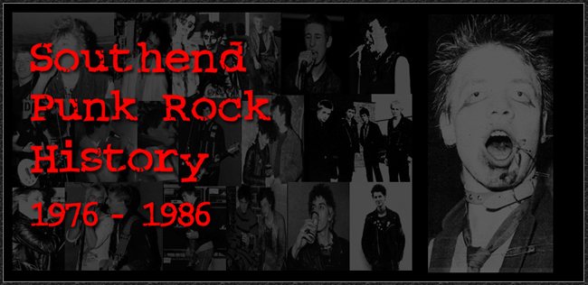 Southend Punk Rock History 1976 - 1986
