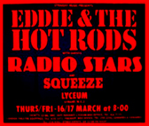 Eddie and The Hot Rods + Radio Stars + Squeeze - Live at The Lyceum - 16.03.78 + 17.03.78 - Poster