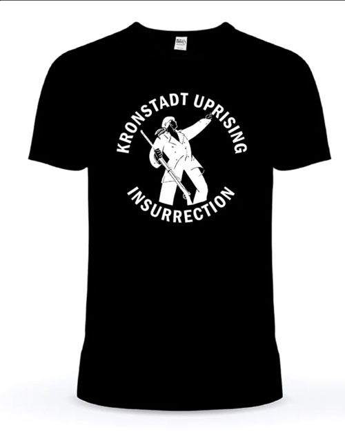 The Kronstadt Uprising - T-Shirt