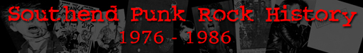 Southend Punk Rock History 1976 - 1986
