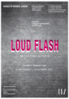 'Loud Flash' - British Punk On Paper - The Mott Collection - September 24th - October 30th 2010, Haunch of Venison, London