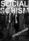 Social Schism - 'Destination Nowhere' - CD