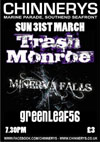 Trash Monroe + Minerva Falls + Greenleaf 56 - Live at Chinnerys, Southend-on-Sea, Essex  - Sunday March 31st, 2013