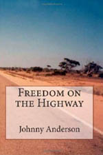 'Freedom On The Highway' by Johnny Anderson. To order this item from Amazon.co.uk, click here