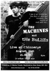 The Machines + The Bullies - Live at Chinnerys - 21.08.08